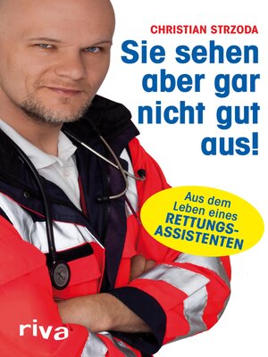 cover image of Sie sehen aber gar nicht gut aus!